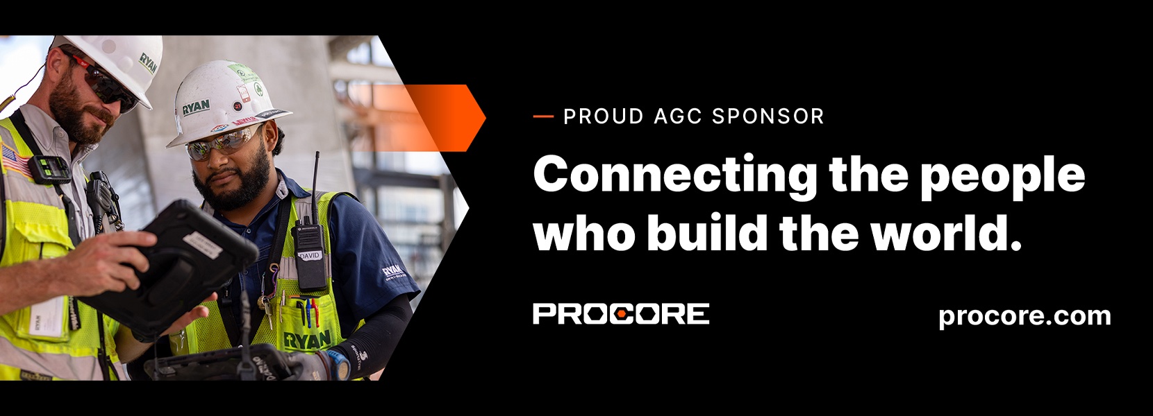 Procore Banner featuring shot of two workers in yellow vests and hardhats reviewing plans on tablet. Banner also includes text: Proud AGC Sponsor - Connecting the People who Build the World - procore.com